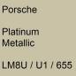 Preview: Porsche, Platinum Metallic, LM8U / U1 / 655.